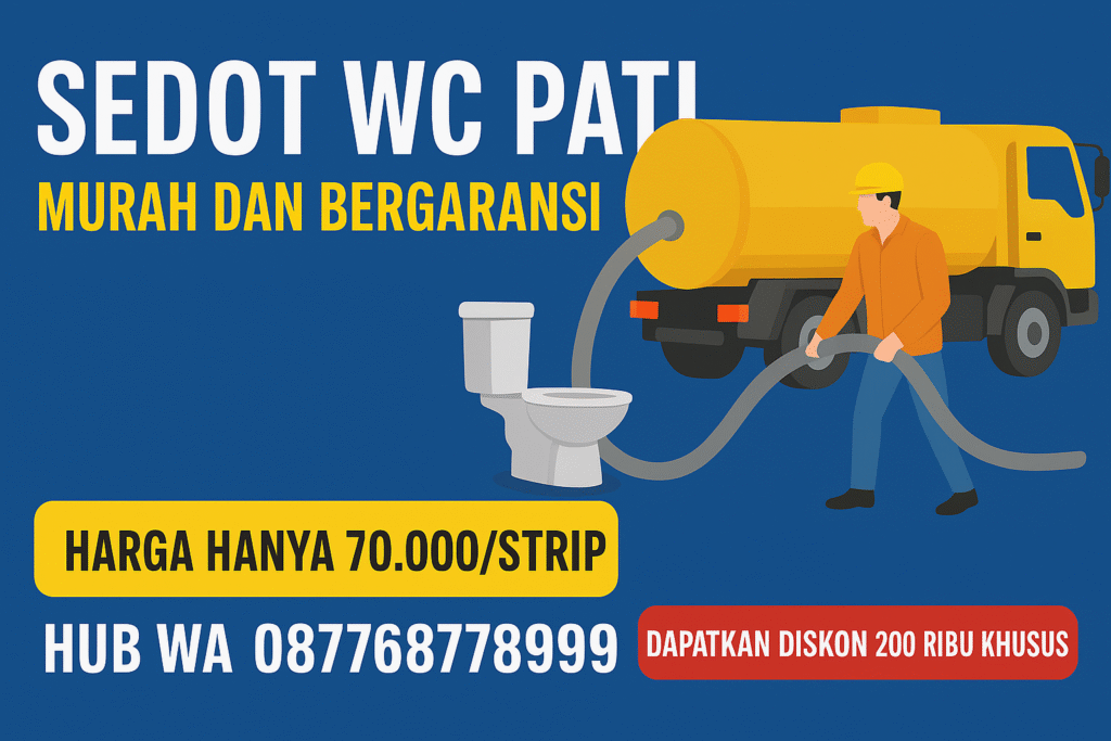 Jasa Sedot WC Tayu Pati Murah & Bergaransi